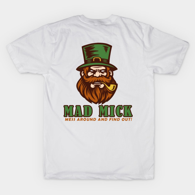 Mad Mick Logo - Mess Around and Find Out by Nimrod Funk